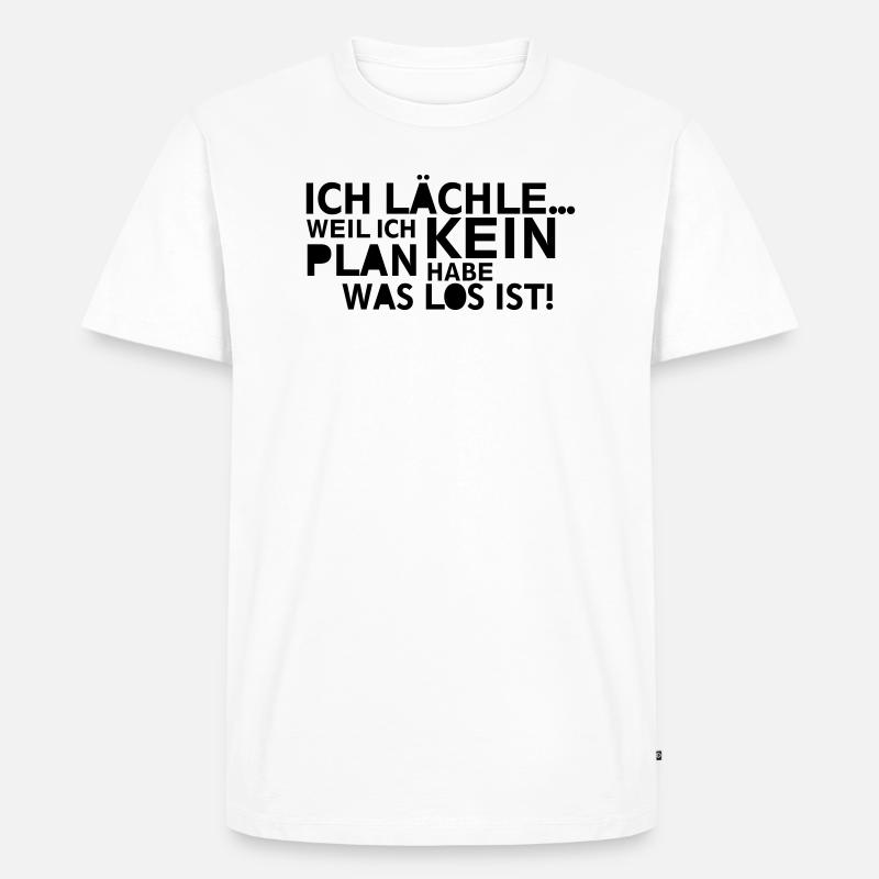 Ich lächle kein Plan - Männer Premium Bio T-Shirt - Weiß