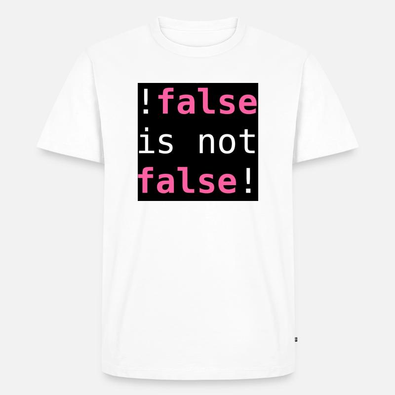 !false non è falso! - "!false non è falso!" - Maglietta ecologica premium da uomo - bianco
