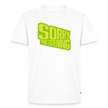 désolé de ne pas écouter - T-shirt Premium bio Homme - blanc - Devant - Nico (187cm)