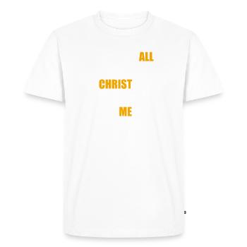 I CAN DO ALL THINGS THROUGH CHRIST - Men's Premium Organic T-Shirt - white - Front - Nico (187cm)
