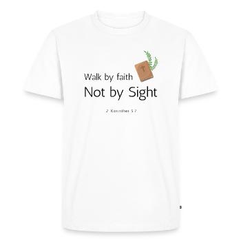 Walk by faith Not by Sight - 2. Korinther 5,7 - Männer Premium Bio T-Shirt - Weiß - Vorne - Nico (187cm)