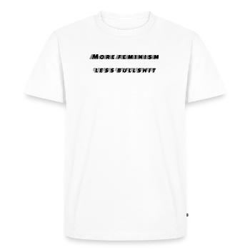 féminisme - plus de féminisme moins de conneries - T-shirt Premium bio Homme - blanc - Devant - Nico (187cm)