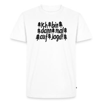 Ich bin dann mal auf Jagd! - Männer Premium Bio T-Shirt - Weiß - Vorne - Nico (187cm)