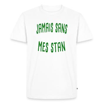 Jamais sans mes stan écriture verte - T-shirt Premium bio Homme - blanc - Devant - Nico (187cm)