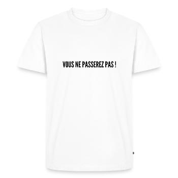 Vous ne passerez pas ! - T-shirt Premium bio Homme - blanc - Devant - Nico (187cm)