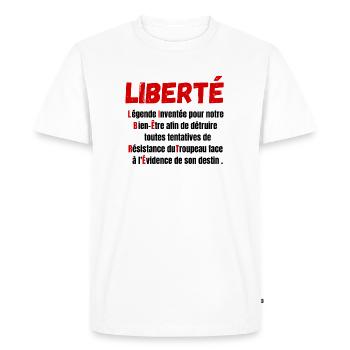 Liberté définition-légende inventée pour notre - T-shirt Premium bio Homme - blanc - Devant - Nico (187cm)