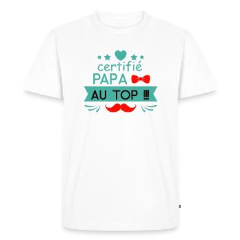Certifié papa au top - T-shirt Premium bio Homme - blanc - Devant - Nico (187cm)