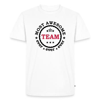 Most awesome Team ever - Sports Family - Men's Premium Organic T-Shirt - white - Front - Nico (187cm)