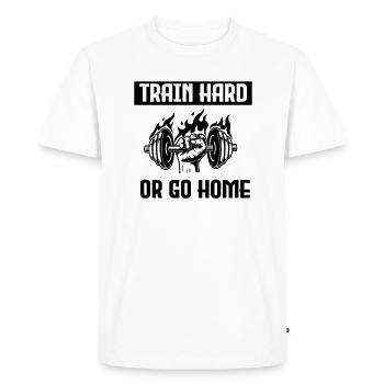 TRAIN HARD OR GO HOME - T-shirt Premium bio Homme - blanc - Devant - Nico (187cm)