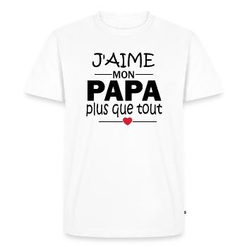 j'aime mon papa plus que tout - T-shirt Premium bio Homme - blanc - Devant - Nico (187cm)
