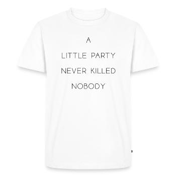une petite fête jamais tuée célébrer personne anglais - T-shirt Premium bio Homme - blanc - Devant - Nico (187cm)