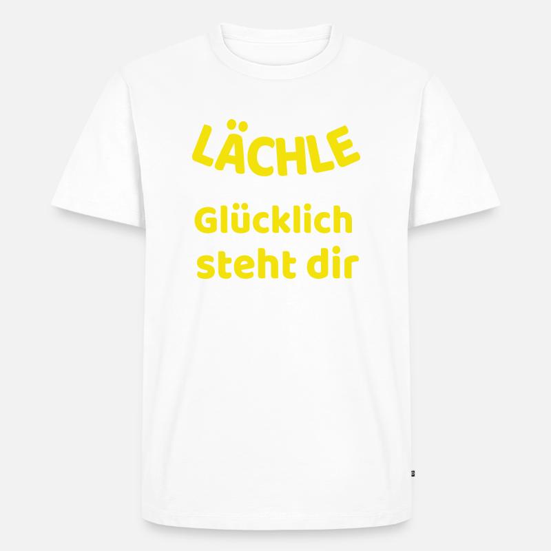 LÄCHLE GLÜCKLICH STEHT DIR - Männer Premium Bio T-Shirt - Weiß