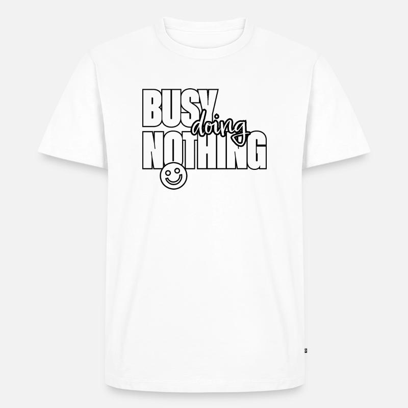 Busy doing Nothing - Männer Premium Bio T-Shirt - Weiß