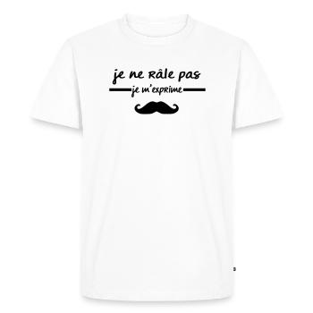 je râle pas je m'exprime - T-shirt Premium bio Homme - blanc - Devant - Nico (187cm)