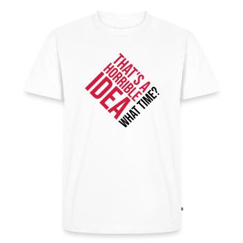 C’est une idée horrible - T-shirt Premium bio Homme - blanc - Devant - Nico (187cm)