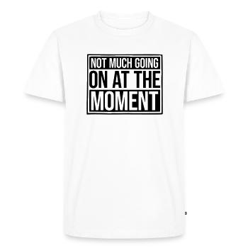 Not much going on - Men's Premium Organic T-Shirt - white - Front - Nico (187cm)