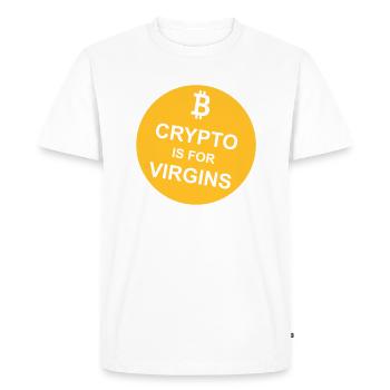 crypto is for virgins - Men's Premium Organic T-Shirt - white - Front - Nico (187cm)