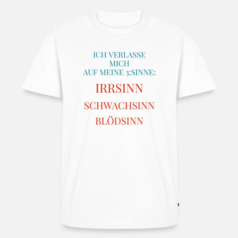 Coole Sprüche Kollektion 3 SINNE - Männer Premium Bio T-Shirt - Weiß
