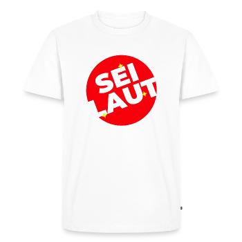 Sei laut! - Männer Premium Bio T-Shirt - Weiß - Vorne - Nico (187cm)