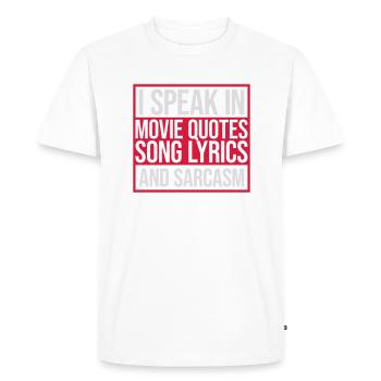 speak lyrics and sarcasm - Men's Premium Organic T-Shirt - white - Front - Nico (187cm)
