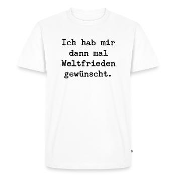 Ich hab mir dann mal Weltfrieden gewünscht - Männer Premium Bio T-Shirt - Weiß - Vorne - Nico (187cm)