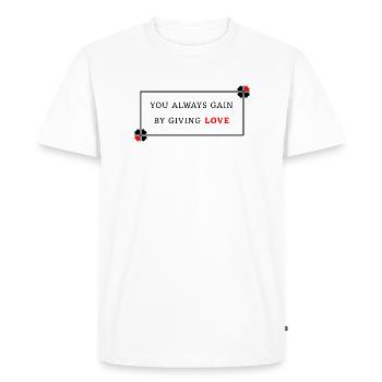Vous gagnez toujours en donnant de l’amour - T-shirt Premium bio Homme - blanc - Devant - Nico (187cm)