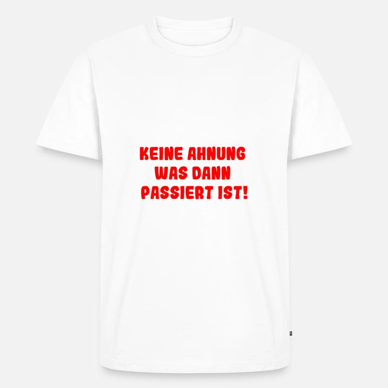 Eigentlich wurde ich gut erzogen - Männer Premium Bio T-Shirt - Weiß