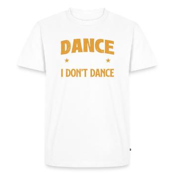 Danse Papa Je ne danse pas Je finance Danse drôle - T-shirt Premium bio Homme - blanc - Devant - Nico (187cm)