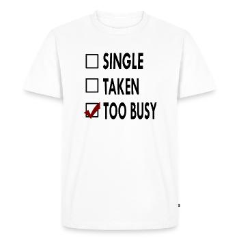 SINGLE noir blanc TOO BUSY - T-shirt Premium bio Homme - blanc - Devant - Nico (187cm)
