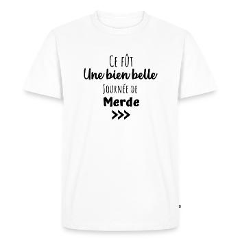 Ce fût une bien belle journée de merde humour - T-shirt Premium bio Homme - blanc - Devant - Nico (187cm)