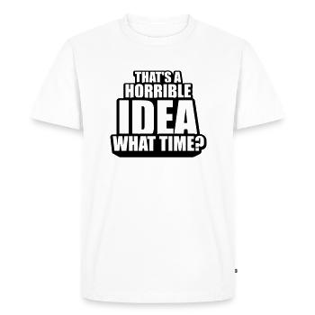 C’est une idée horrible - T-shirt Premium bio Homme - blanc - Devant - Nico (187cm)