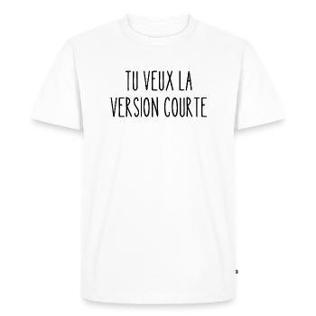 tu veux la version courte - T-shirt Premium bio Homme - blanc - Devant - Nico (187cm)