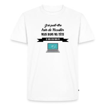 J'ai peut être l'air de t'écouter t-shirt cadeau - T-shirt Premium bio Homme - blanc - Devant - Nico (187cm)