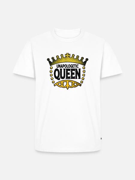 Unapologetic Queen - Men's Premium Organic T-Shirt - white