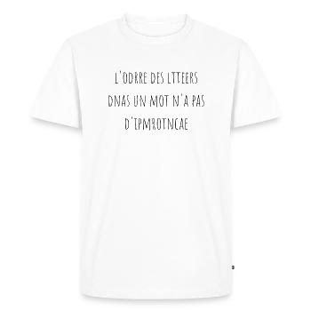 L'ordre des lettres n'a pas d'importance - T-shirt Premium bio Homme - blanc - Devant - Nico (187cm)