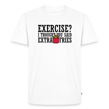 Exercise Extra Fries Quote - Men's Premium Organic T-Shirt - white - Front - Nico (187cm)
