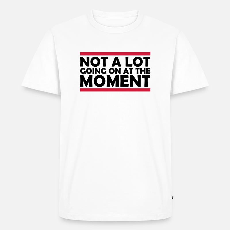 Not much going on - Männer Premium Bio T-Shirt - Weiß