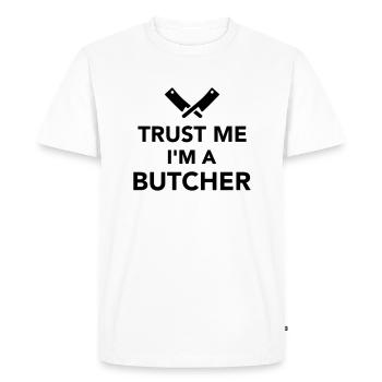 Trust me I'm a Butcher - T-shirt Premium bio Homme - blanc - Devant - Nico (187cm)