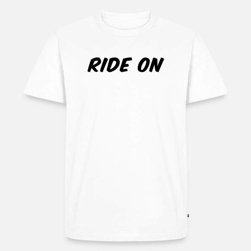 Ride On - Männer Premium Bio T-Shirt - Weiß