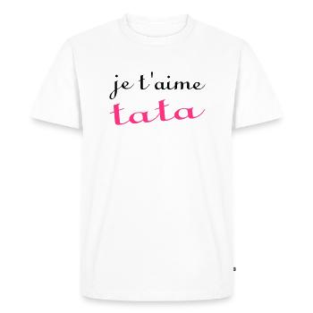 Je t'aime tata - T-shirt Premium bio Homme - blanc - Devant - Nico (187cm)