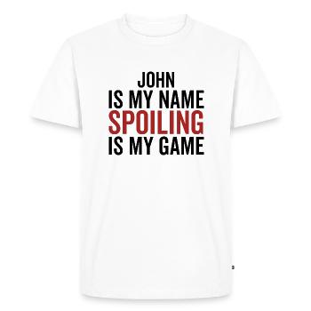 John is My Name Spoiling is My Game - Men's Premium Organic T-Shirt - white - Front - Nico (187cm)