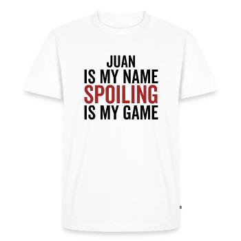 Juan is My Name Spoiling is My Game - Men's Premium Organic T-Shirt - white - Front - Nico (187cm)