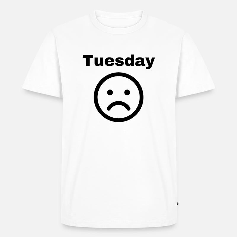 Tuesday D: Witziger Spruch - Männer Premium Bio T-Shirt - Weiß