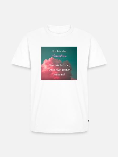 Traumfrau - Männer Premium Bio T-Shirt - Weiß