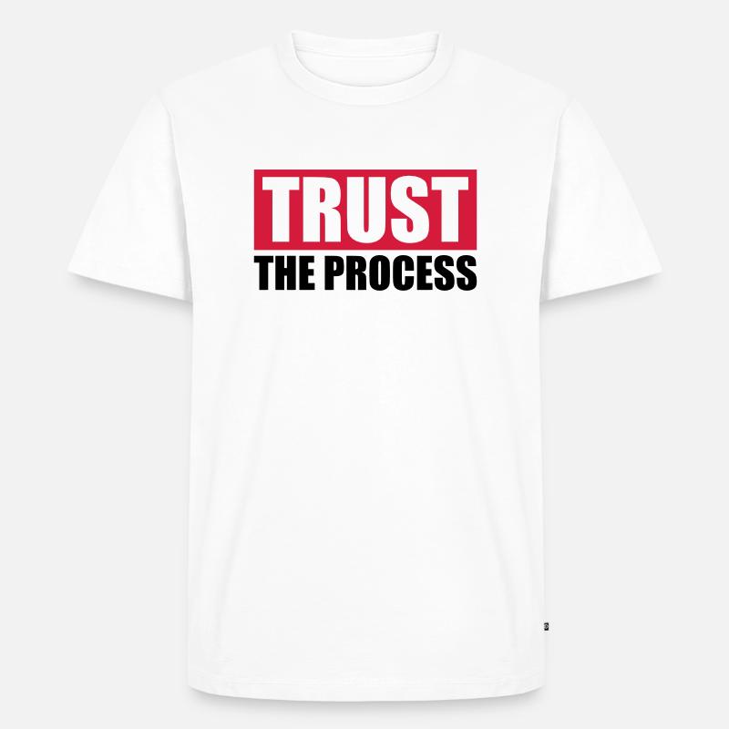 trust the process Zitat - Männer Premium Bio T-Shirt - Weiß