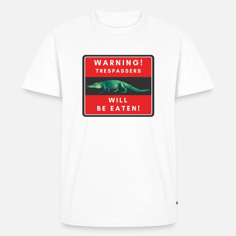 Warnung Eindringlinge werden gegessen - Männer Premium Bio T-Shirt - Weiß