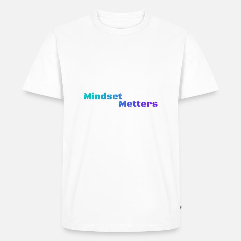 Mindset Metters - Männer Premium Bio T-Shirt - Weiß