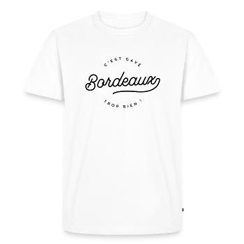Bordeaux, c'est gavé trop bien ! - T-shirt Premium bio Homme - blanc - Devant - Nico (187cm)