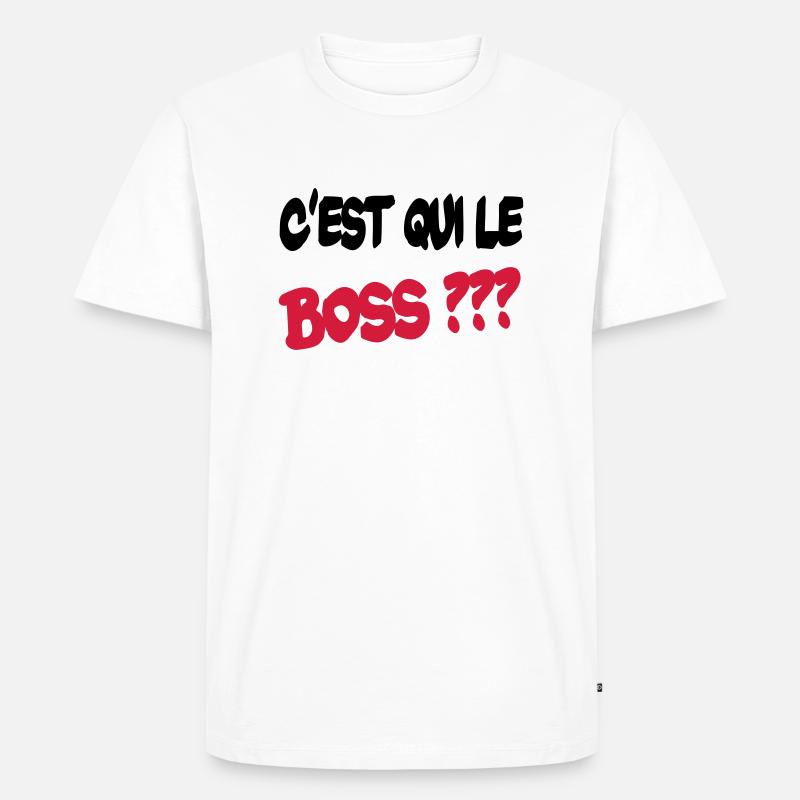 C'est qui le boss ? - Männer Premium Bio T-Shirt - Weiß