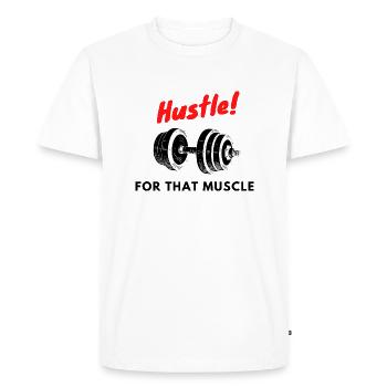 Hustle for that muscle BF - T-shirt Premium bio Homme - blanc - Devant - Nico (187cm)
